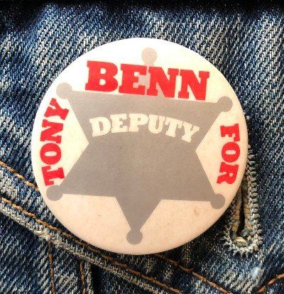 Tony Benn for Deputy Badge