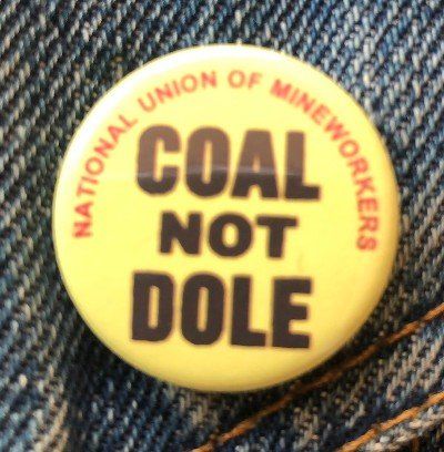 Coal not Dole badge