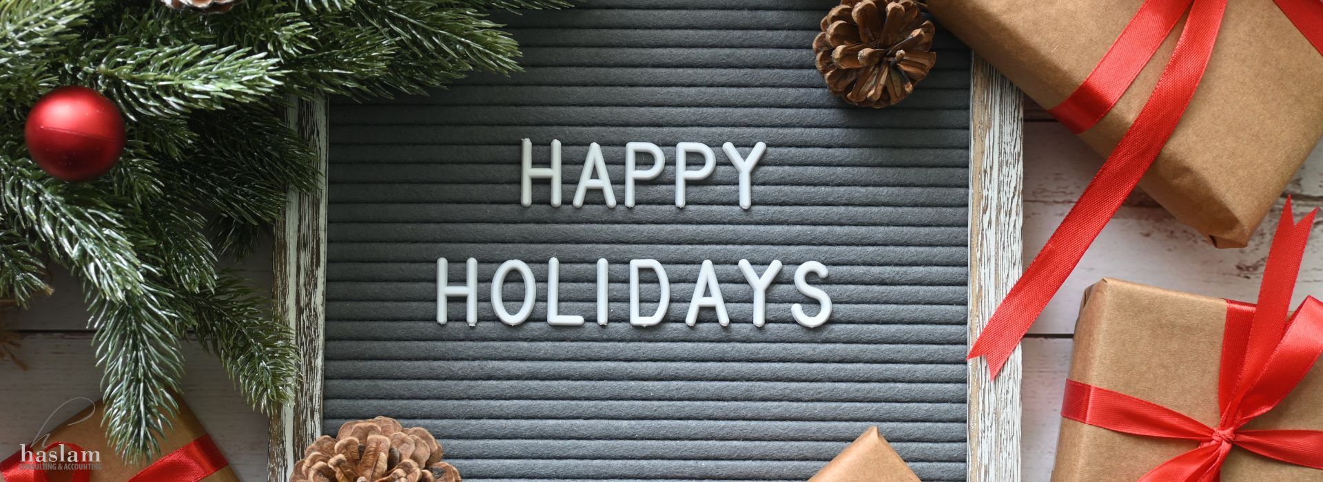 Happy Holidays to our valued clients. We wish you health, happiness, and new beginnings for the year