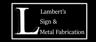 Logo for Lambert's Sign & Metal Fabrication, white text and border on black background.