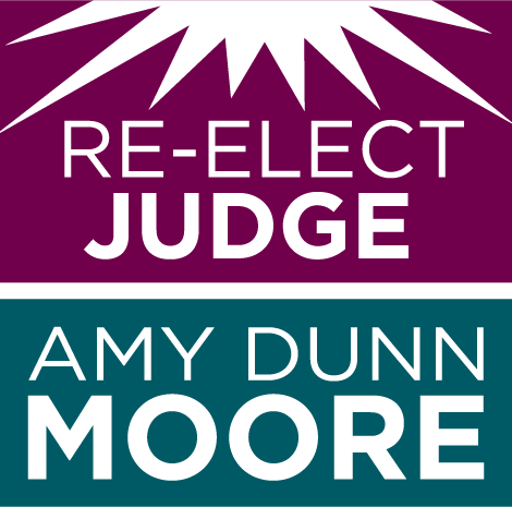 Re-elect Judge Amy Dunn Moore