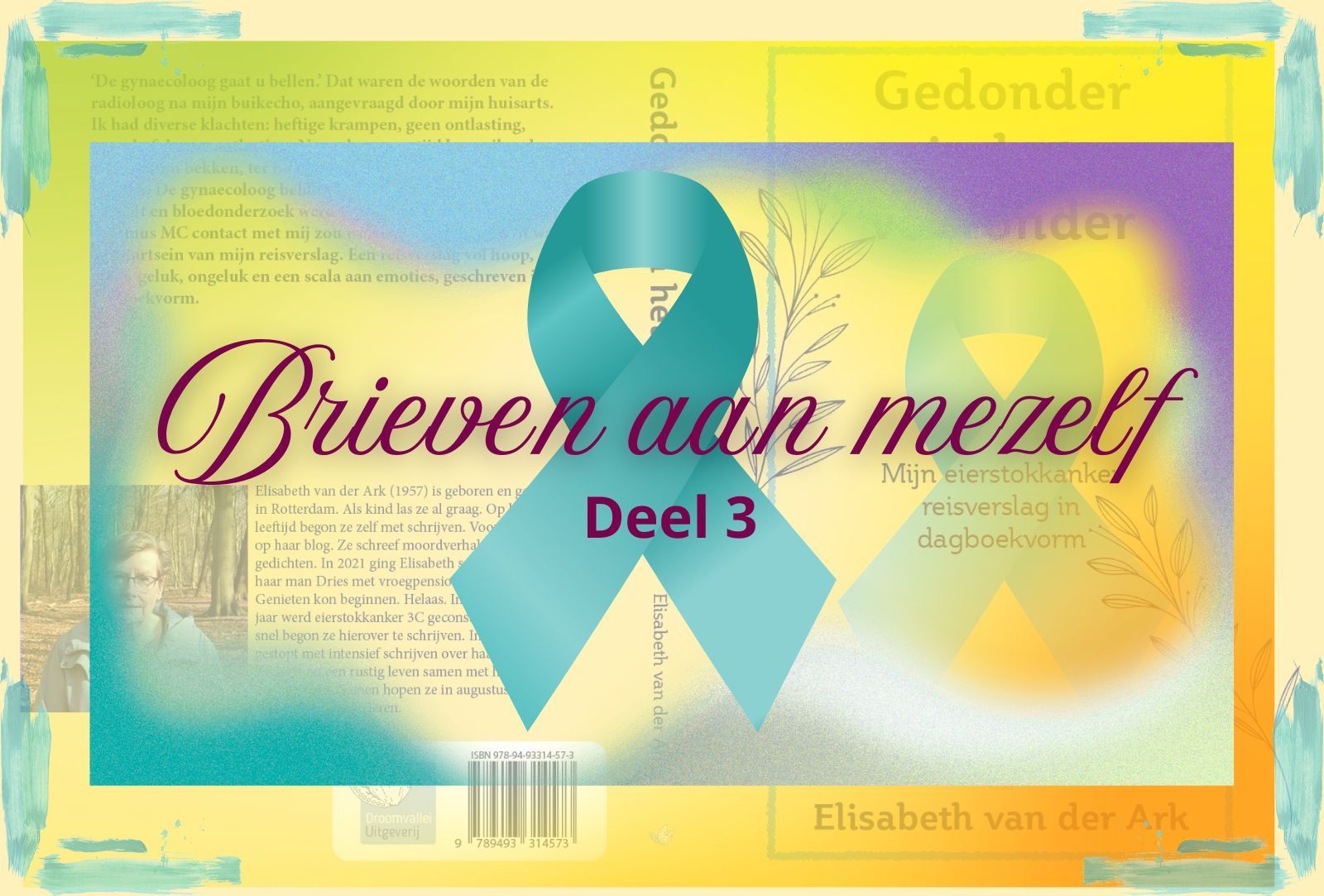 een blog met de naam, brieven aan mezelf deel 3 door elisabeth van der ark