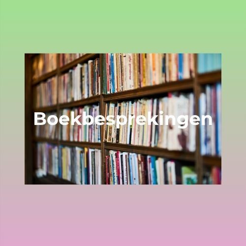 Scroll snel verder voor de boekbesprekingen Boekenplank met de tekst