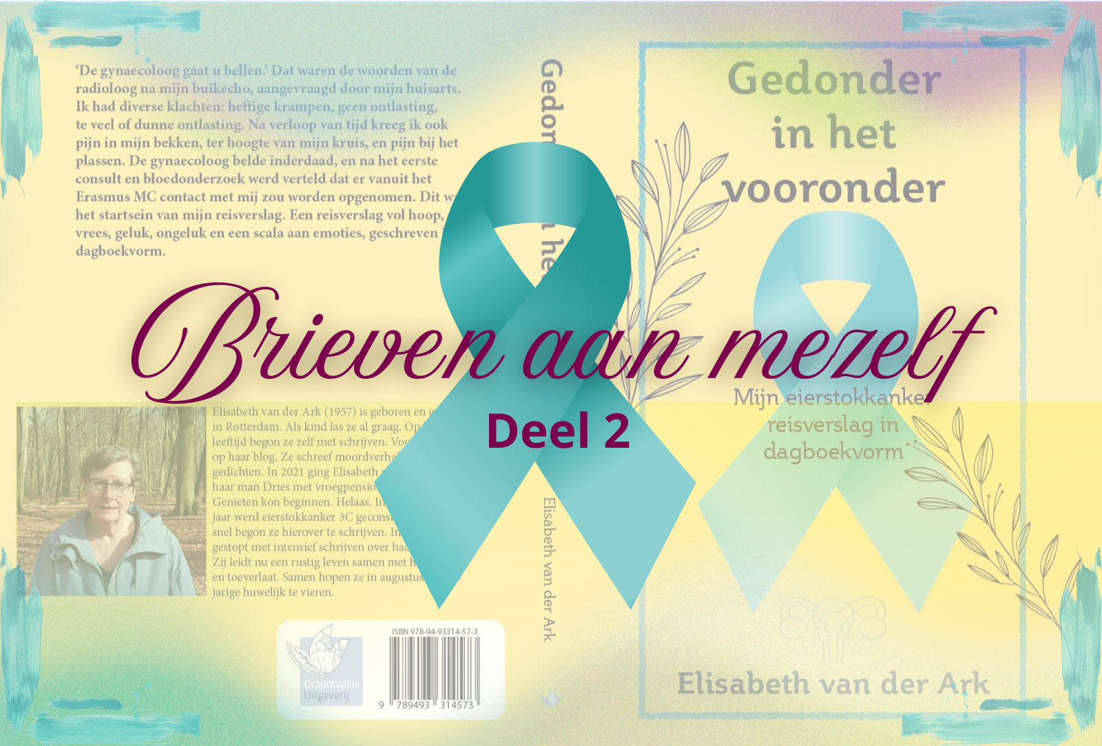 een blog met de naam, brieven aan mezelf deel 2 door elisabeth van der ark