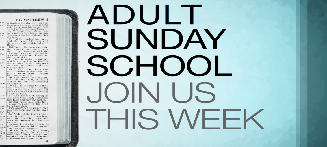 An open book graphic with text: Adult Sunday School, Join Us This Week.