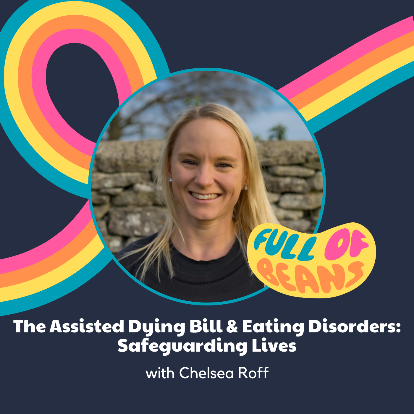 Cover photo for The Assisted Dying Bill & Eating Disorders: What You Need to Know with Chelsea Roff