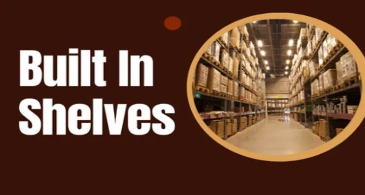 A picture of a warehouse with the words built in shelves above it