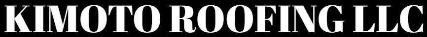 KIMOTO ROOFING LLC