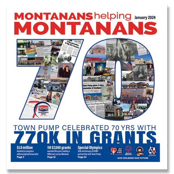 Cover of Town Pump Charitable Foundation Year In Review for 2023. Montanans Helping Montanans January 2024
Collage of photos inside the numerals 70
Town Pump Celebrated 70 years with 770K in Grants