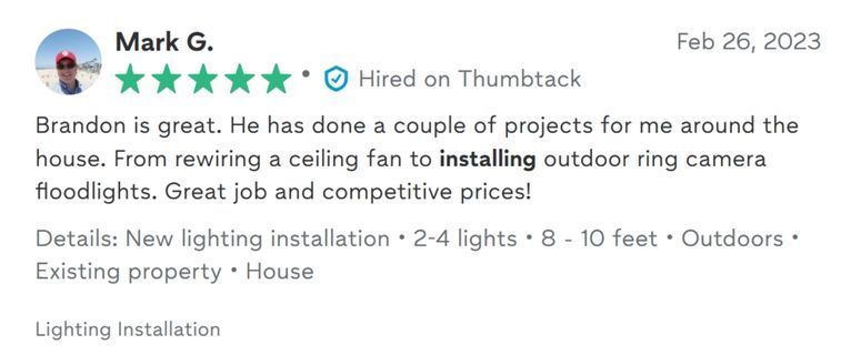 5-star review from Mark G. praising Brandon for light fixture installs, rewiring, and outdoor floodlight installation. Highlights great service and competitive prices.