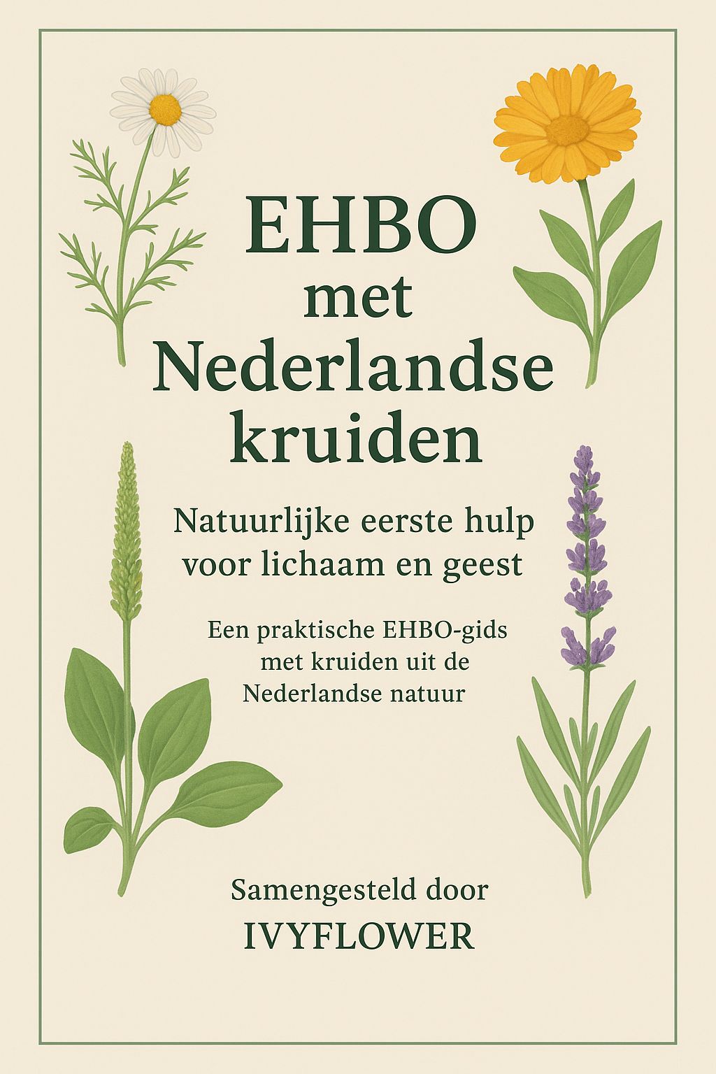 ?EHBO met kruiden uit de Nederlandse natuur – ontdek de kracht van groen!?
