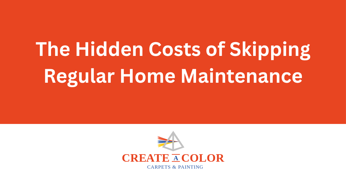 A red sign that says the hidden costs of skipping regular home maintenance