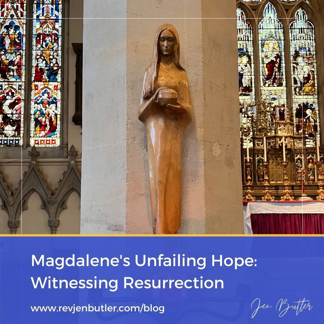 Image text: Magdalene's Unfailing Hope: Witnessing Resurrection
