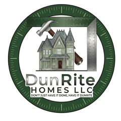 DunRite Homes LLC logo with house, hammer, ruler, and tagline “Don’t Just Have It Done, Have It DunRite”