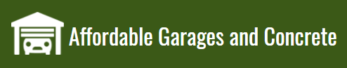 Affordable Garages and Concrete