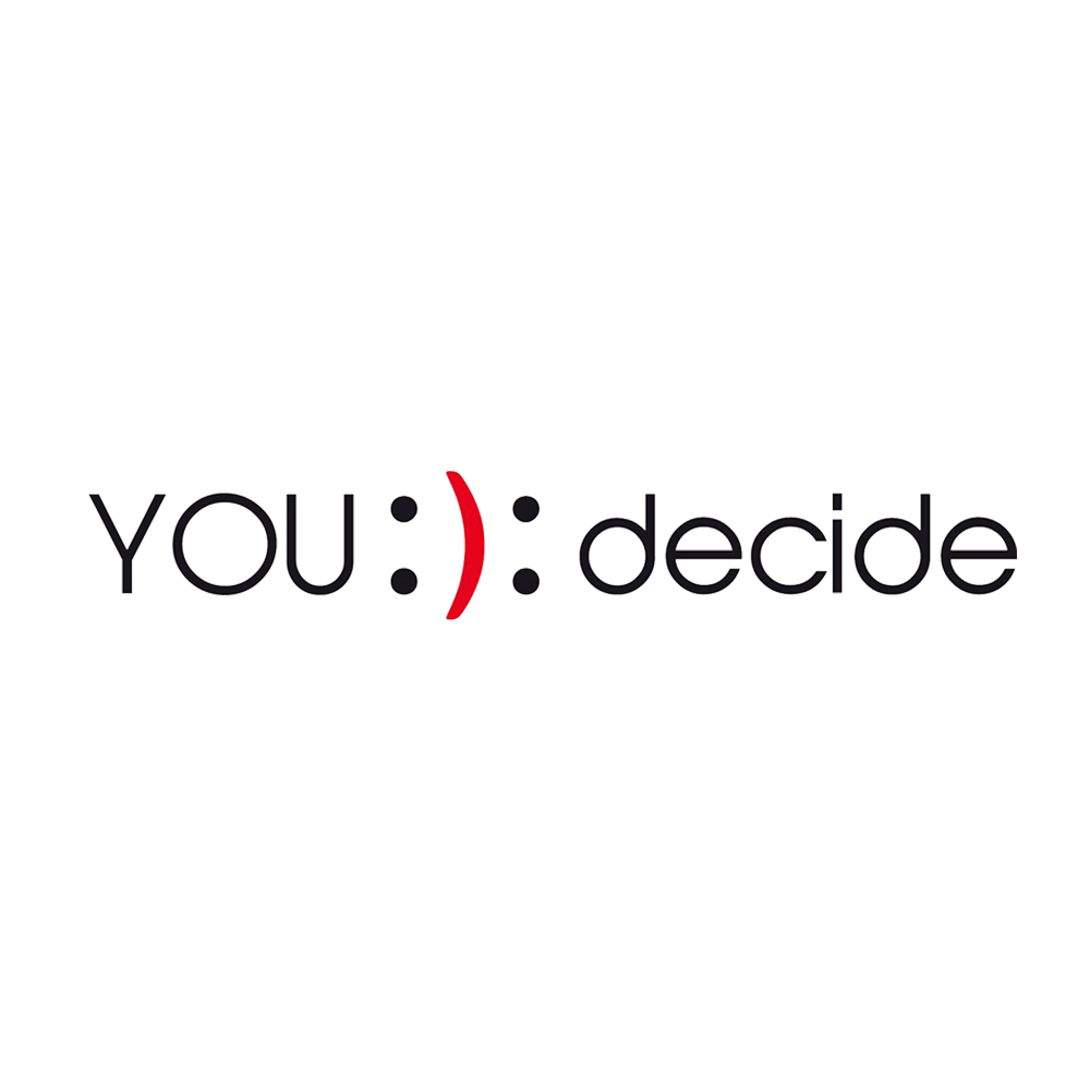you decide