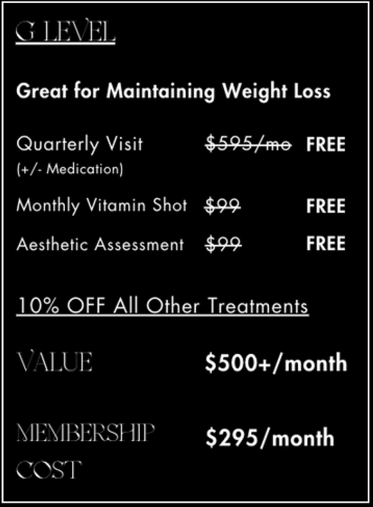 G Level membership plan details: $295/month for free quarterly visits, vitamin shots, assessments, and 10% off treatments.