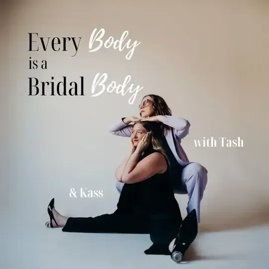 Every Body is a Bridal Body Podcast