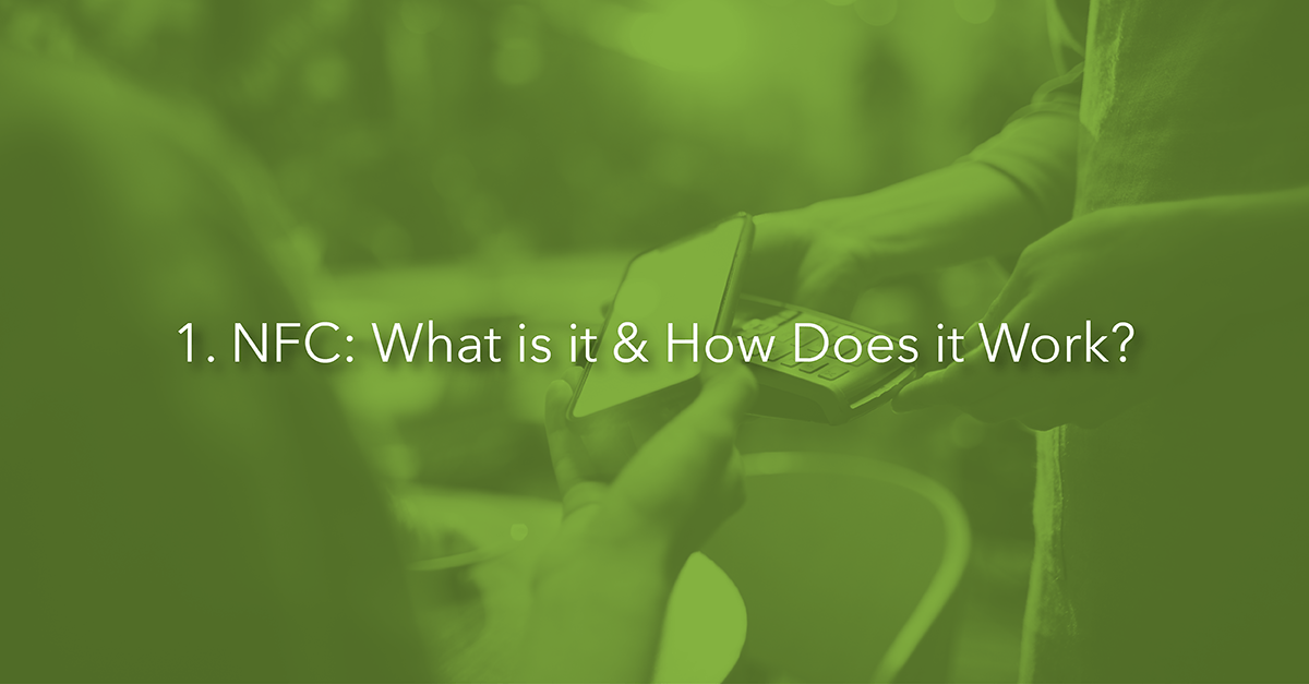 What Is NFC & How Does It Work?