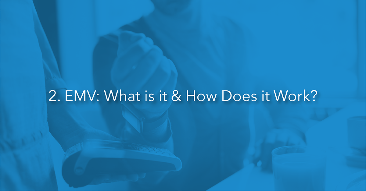 What is EMV and how does it work?