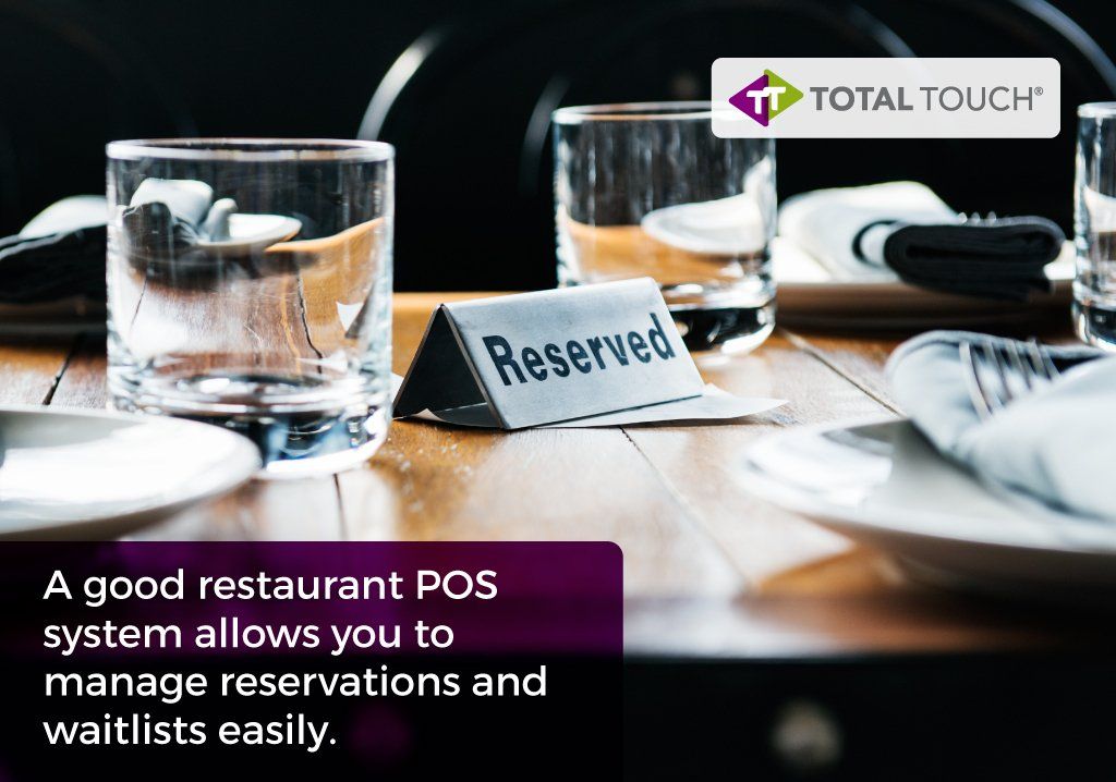 a good restaurant POS system allows you to manage reservations and waitlists
