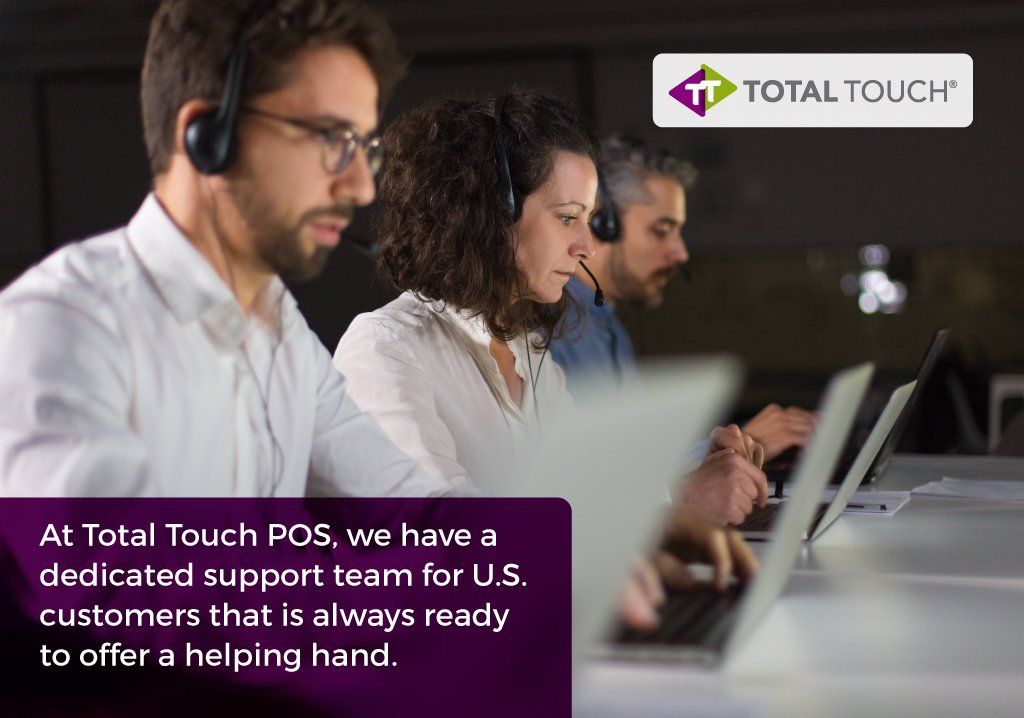 Total Touch dedicated support team for U.S. customers that is always ready to help