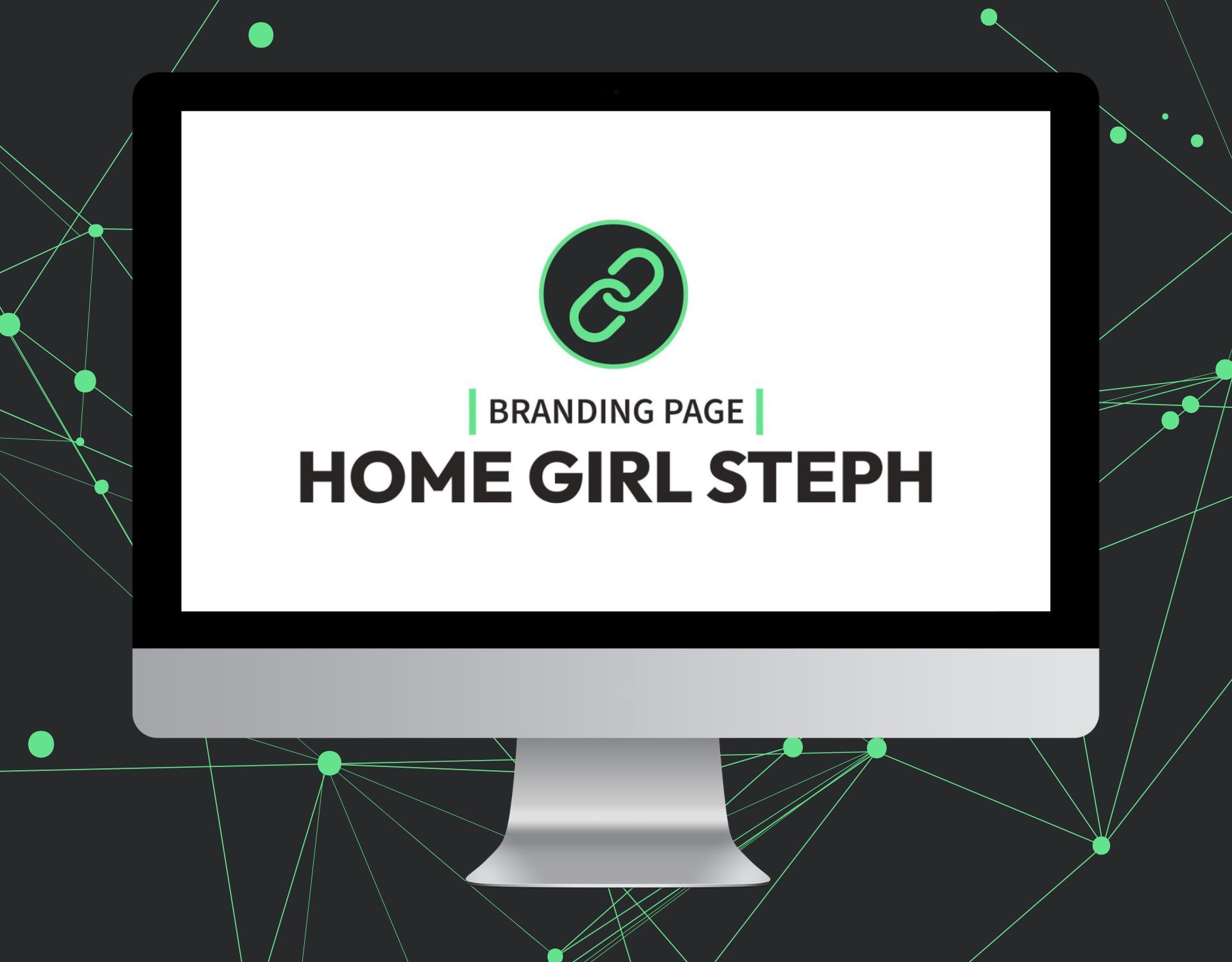 A computer monitor with a branding page for home girl steph on it.