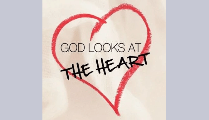 God Looks At The Heart