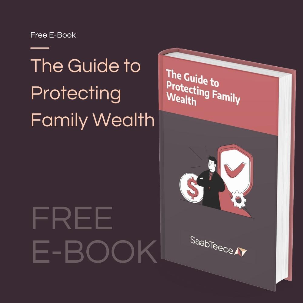 The Guide to Protecting Family Wealth