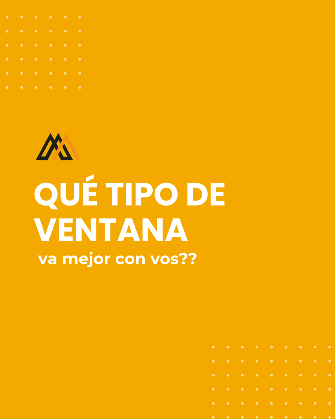 A yellow background with white text that says qué tipo de ventana va mejor con vos ?