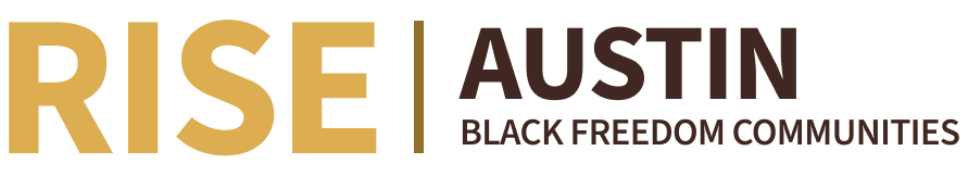 RISE ATX | Austin's Black Freedom Communities