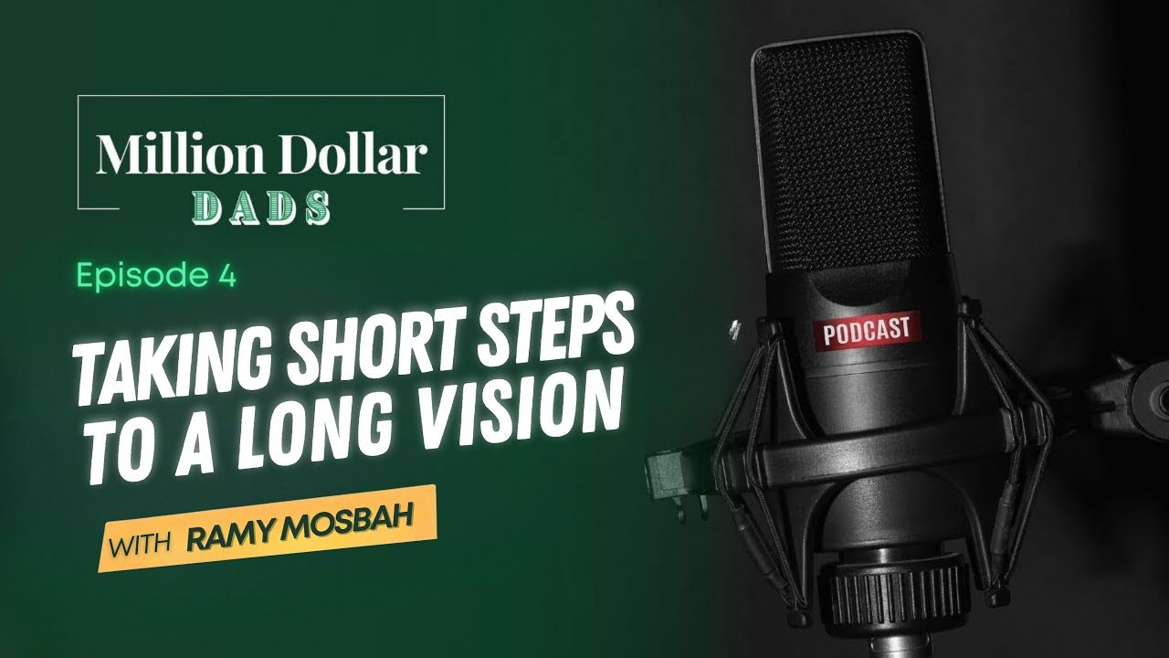 EP 4 | Taking Short Steps To A Long Vision
