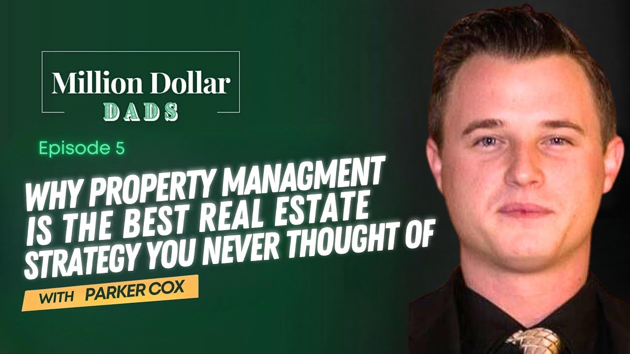 EP 5 | Why Property Managment Is The Best Real Estate Strategy You Never Thought Of