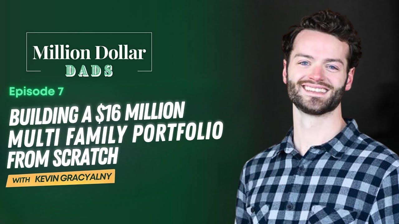 EP 7 | Building A $16 Million Multi-Family Portfolio From Scratch