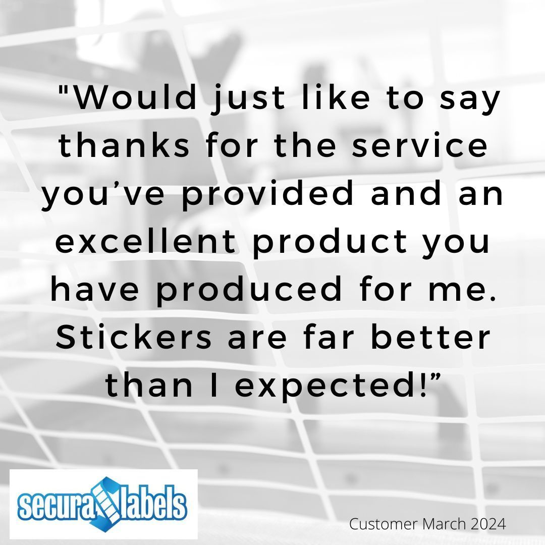 Testimonial for Secura Labels stating '...thanks for the service you've provided and an excellent product...'