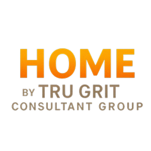 Home by Tru Grit Consultant Group