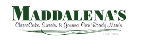 Logo for Maddalena's, a bakery. Dark green text, "Maddalena's" above "Cheesecake, Sweets, & Gourmet Own Ready Meals".