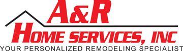 A & R home services inc is a personalized remodeling specialist