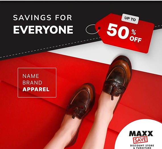Promotional ad for Maxx Save featuring a person wearing brown loafers, advertising up to 50% off name brand apparel.