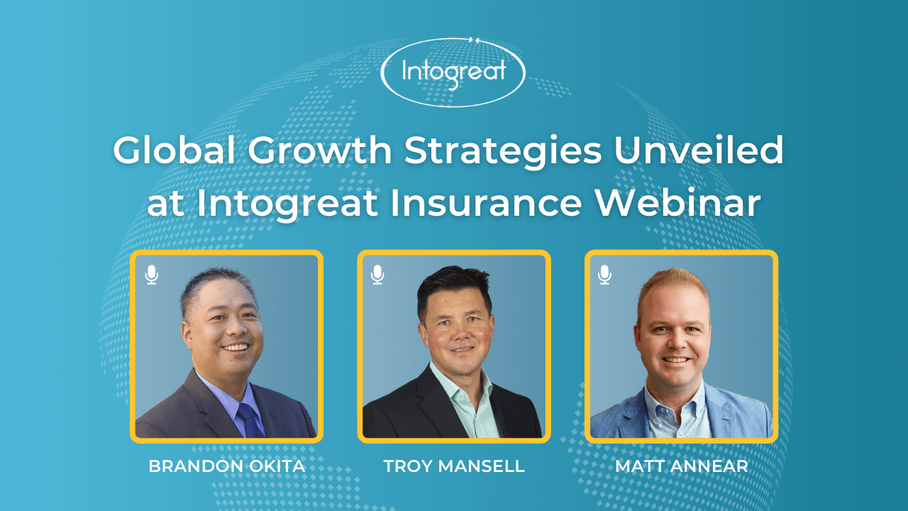Global Growth Strategies for US Insurance Leaders Unveiled at Intogreat Webinar