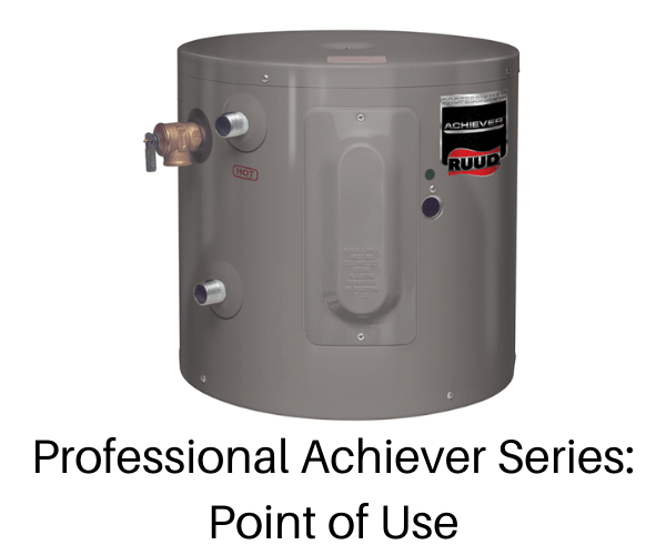 Ruud Professional Achiever Series: Point of Use