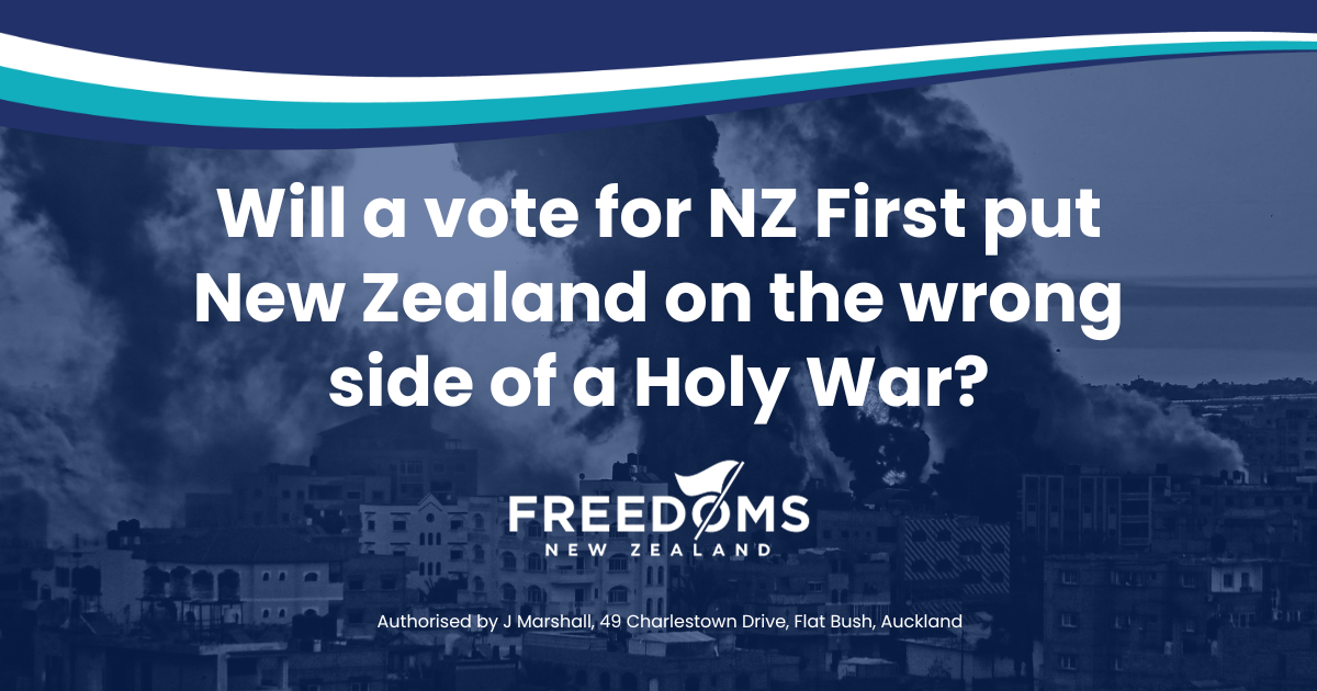 Will a vote for NZ First put NZ on the wrong side of a Holy War?