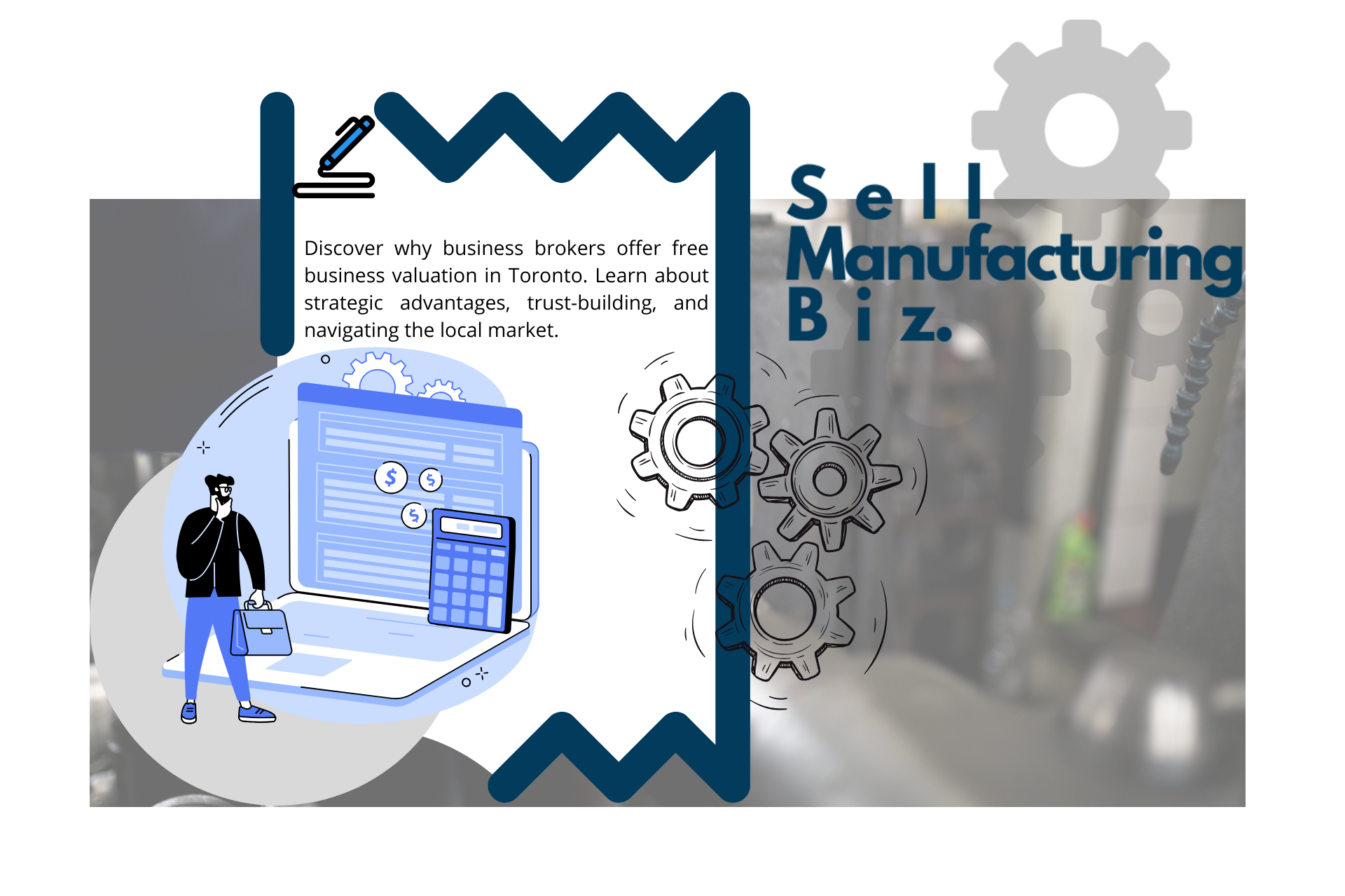 Man standing near a laptop with calculations, beside text reading “Sell Manufacturing Biz.”
