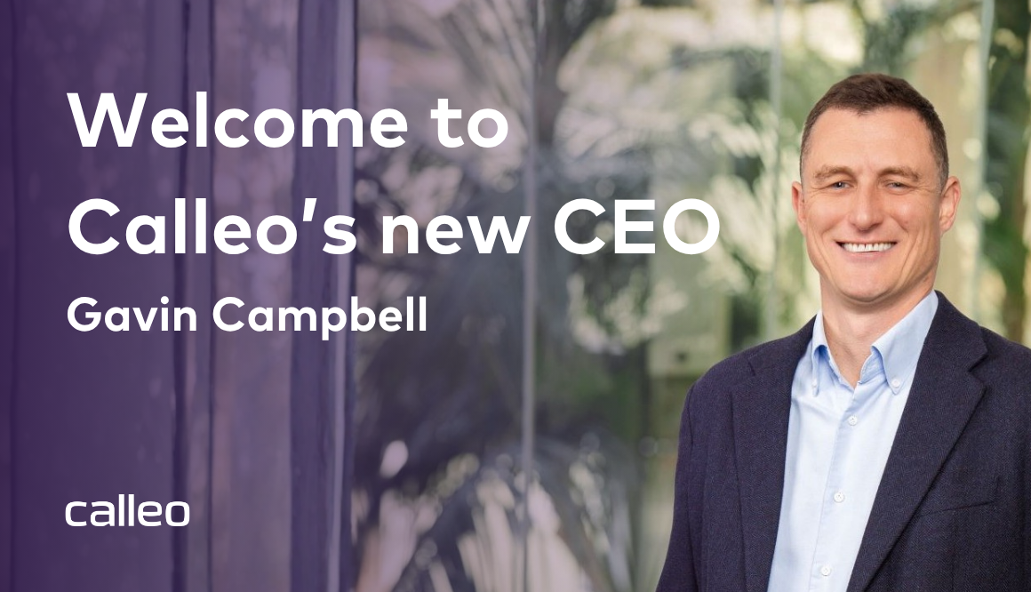 Welcome to Calleo’s new CEO, Gavin Campbell, on a purple banner with his portrait and company logo.