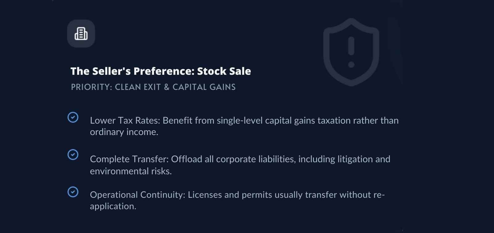 Seller's Preference: Stock Sale. Benefits: lower tax rates, transferable liabilities, and operational continuity.