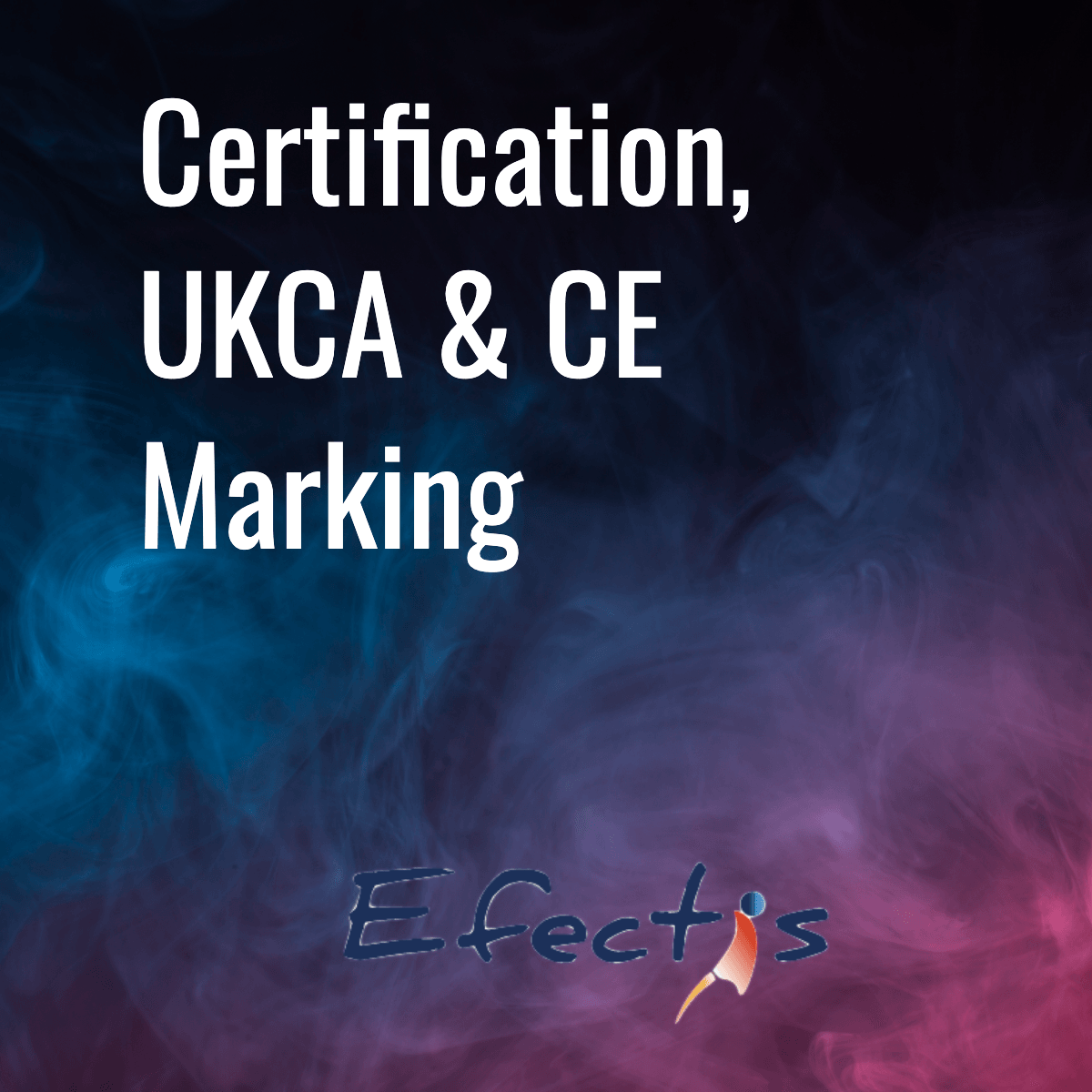 Certification, UKCA & CE Marking
