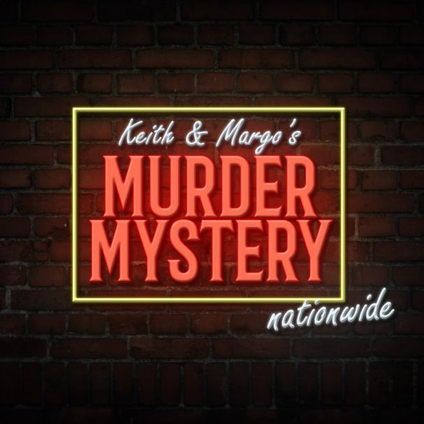Keith & Margo's Murder Mystery