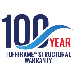 100 year Tuffframe™ structural warranty