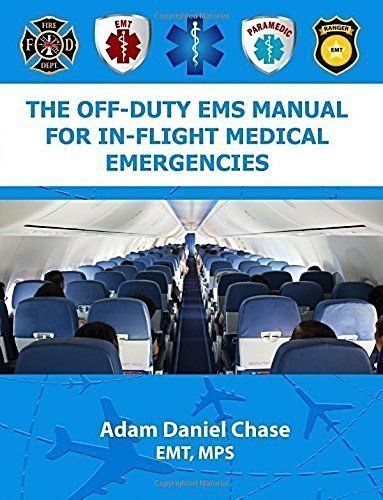 The Off-Duty EMS Manual For In-Flight Medical Emergencies