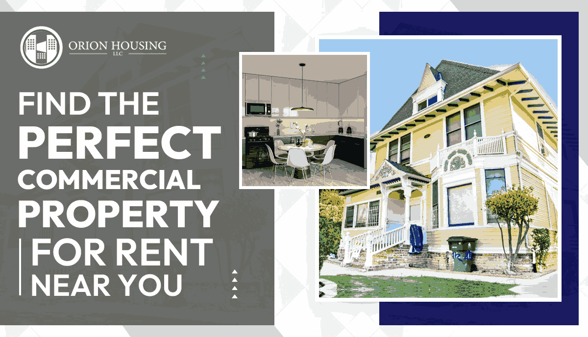 Promotional graphic for Orion Housing LLC featuring the tagline 'Find the Perfect Commercial Propert